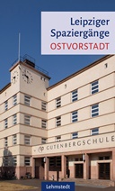 Leipzig Ostvorstadt an einem Tag