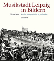 Musikstadt Leipzig 1. Teil 