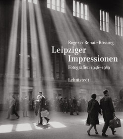 Roger und Renate Rssing:Leipziger Impressionen
