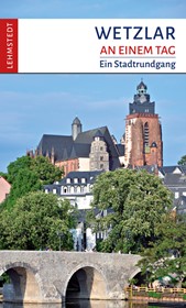 Wetzlar an einem Tag