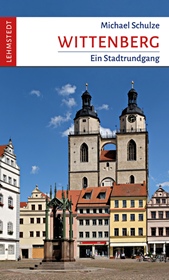 Wittenberg an einem Tag