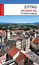 Zittau an einem Tag